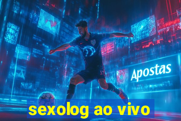 sexolog ao vivo